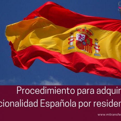 Proceso para obtener la nacionalidad Española por residencia