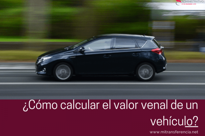 ¿Cómo calcular el valor venal de un vehículo?