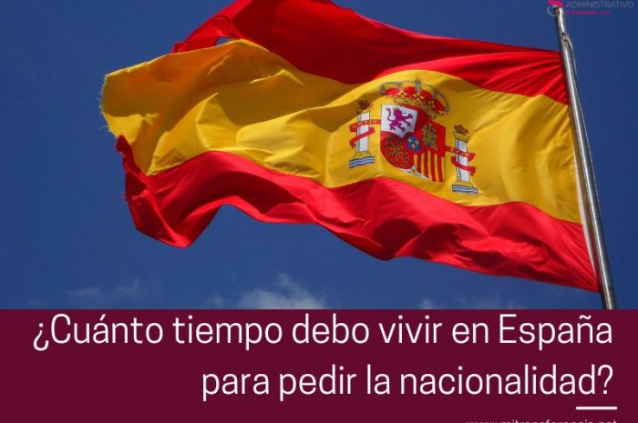 ¿Cuánto tiempo debo vivir en España para pedir la nacionalidad?